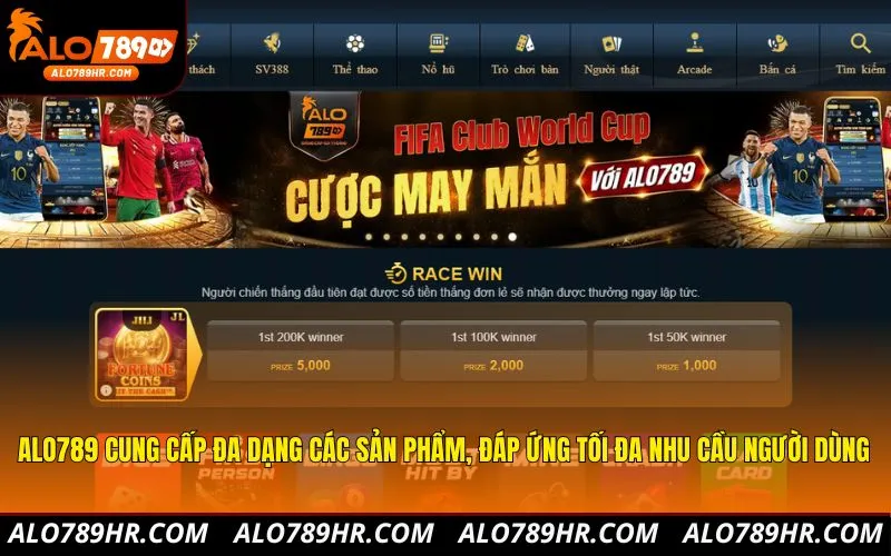 ALO789 cung cấp đa dạng các sản phẩm, đáp ứng tối đa nhu cầu người dùng