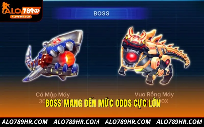 Boss mang đến mức odds cực lớn